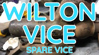 Spare Wilton Vise - When your Vise Gets a Flat, Always have a Spare Handy