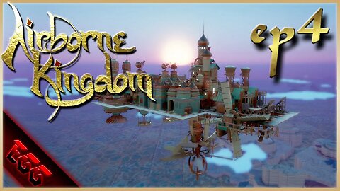 AIRBORNE KINGDOM | Propulsion! | Ep4