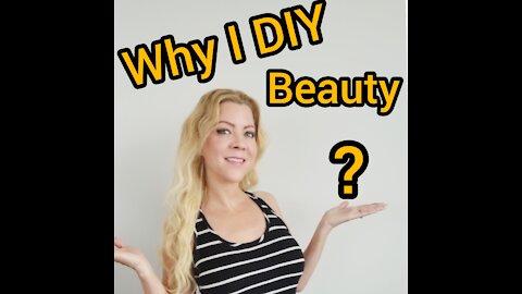 Why I DIY Beauty ❤️️ Honeylocks DIY Beauty