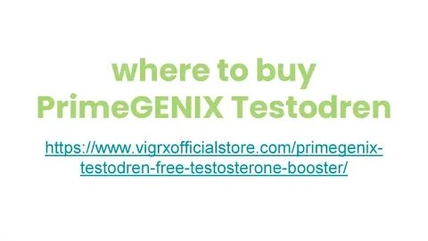 Where To Buy PrimeGENIX Testodren - Find the Best Deals