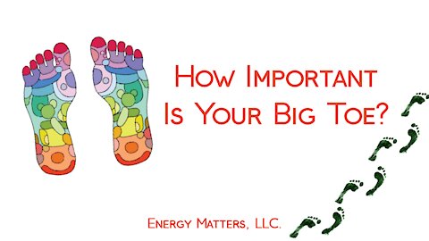 How Important Is Your Big Toe?