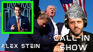 The Trump Assassination Attempt with Alex Stein - Low Value Mail July 15th, 2024