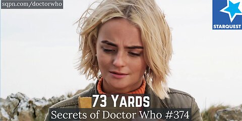73 Yards (15th Doctor) - The Secrets of Doctor Who