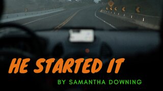 HE STARTED IT by Samantha Downing