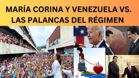 MARÍA CORINA MACHADO Y VENEZUELA VR. EL RÉGIMEN Y SUS ALIADOS