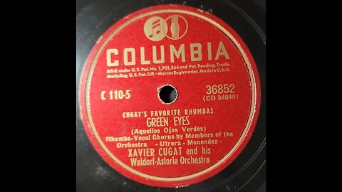 Xavier Cugat and His Waldorf-Astoria Orchestra - Green Eyes (Aquellos Ojos Verdes)