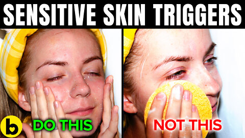6 Things That Trigger Sensitive Skin You Must Avoid