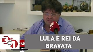 Madureira: Lula é rei da bravata