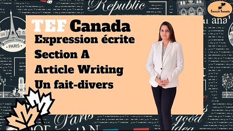 TEF Canada I Article Writing I Expression écrite I Section A I Un fait Divers I Exercice