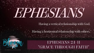 Ephesians 2:1-11 "Grace Through Faith"