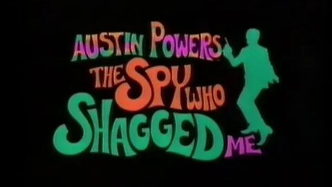 TVC - Movie: Austin Powers: The Spy Who Shagged Me (1999)