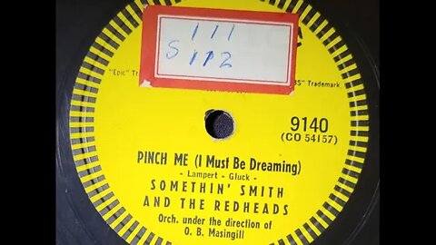 Something Smith and the Redheads - Pinch Me (I Must Be Dreaming)