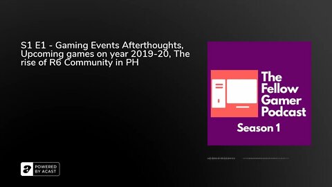 S1 E1 - Gaming Events Afterthoughts, Upcoming games on year 2019-20, The rise of R6 Community in PH