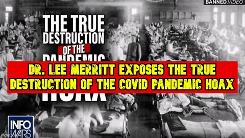Dr. Lee Merritt Exposes the True Destruction of the COVID Pandemic Hoax
