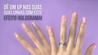 Dê um up nas suas unhas com este efeito holograma!