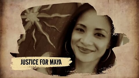 Coming Soon - Justice for Maya