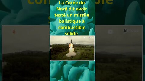 La Corée du Nord dit avoir testé un missile balistique à combustible solide. #international