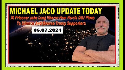 Michael Jaco Important Update Aug 7, 2024