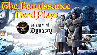 Playing Medieval Dynasty Session 8: Still So Much To Do