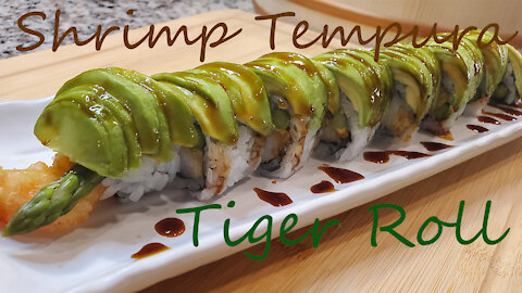 TIGER ROLL Shrimp Tempura Roll