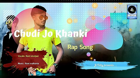 Rap song || Chudi jo khanki || Roni Mohanta || Audio || Jr.Tolly || Avijeet ||