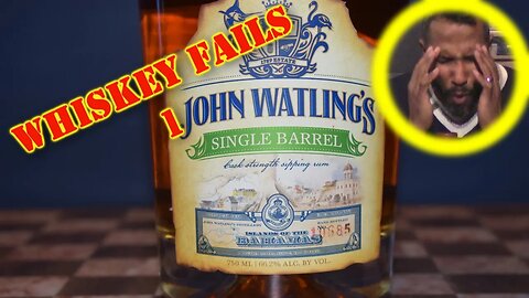 Whiskey Fail 1: John Watling's Aged Rum