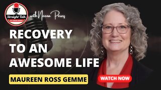 Step Into Recovery and Live an Awesome Life with Maureen Ross Gemme