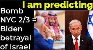 I am predicting: Dirty bomb in NYC on Feb 3 = BIDEN BETRAYAL OF ISRAEL