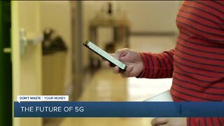 Don't Waste Your Money: The Future of 5G