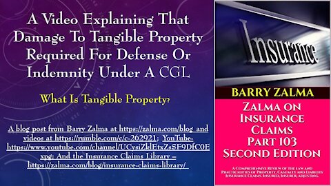 A Video Explaining That Damage to Tangible Property Required for Defense or Indemnity Under a CGL