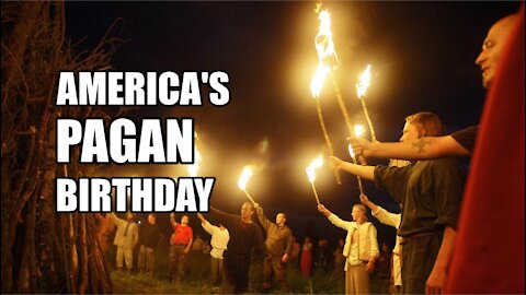 The 4th of July, America's Pagan Birthday