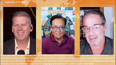Robert Kiyosaki & Andy Schectman On Mike Adams | Is BRICS De-Dollarization Accelerating? Why Did Russia Announce Most of Their Oil Trade Is Being Done Via the Chinese Yuan? What Are Bail-Ins? Will America’s Fiat Currency Be the First FIAT Currency I