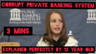 12 Year Old PERFECTLY explains CORRUPT PRIVATE BANK SYSTEM