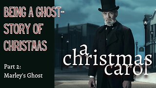 A Christmas Carol - Part 2 - Marley's Ghost (Read All About It)