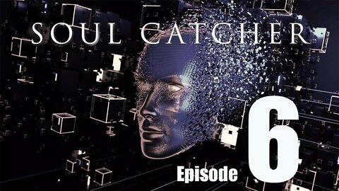 Soul Catcher Episode 6