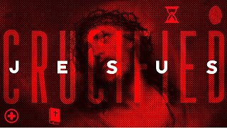 Christ Crucified: A Good Friday Documentary | Official Trailer
