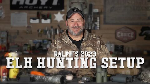 Ralph's Archery Elk Hunting Setup 2023!