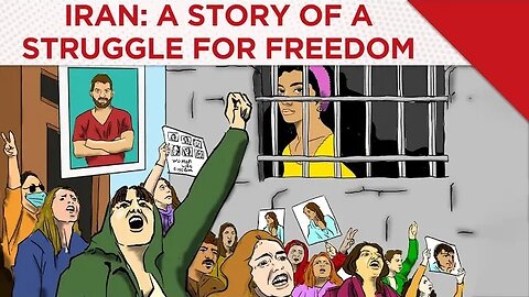 Iran: A Story For A Struggle For Freedom