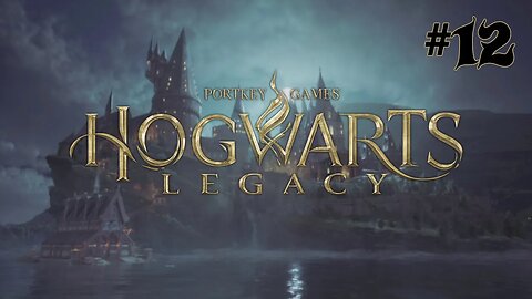 Hogwarts Legacy | Episode 12