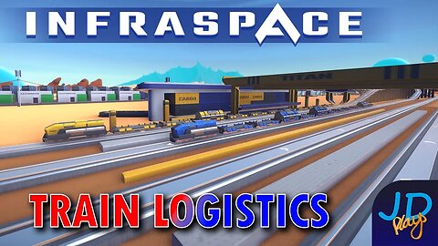 Train Logistics 🚜 InfraSpace Ep8 👷 New Player Guide, Tutorial, Walkthrough 🌍