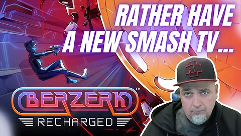 I'd Rather Have A NEW SMASH TV! But Is Berzerk Recharged Worth Playing For $10?