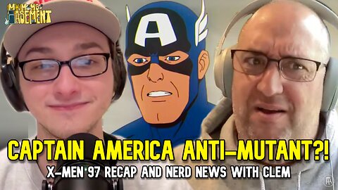 CAPTAIN AMERICA IS ANTI-MUTANT! - X-MEN 97 EPISODE 7 RECAP | MY MOM'S BASEMENT