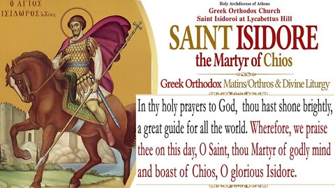 May 14, 2022, Saint Isidore, Martyr of Chios | Greek Orthodox Divine Liturgy