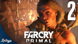 Far Cry Primal (PS4) Playthrough Part 2 (No Commentary)