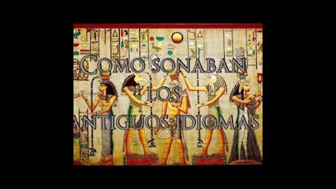 Como sonaban los #IDIOMAS de la #ANTIGUEDAD_ (Parte I)