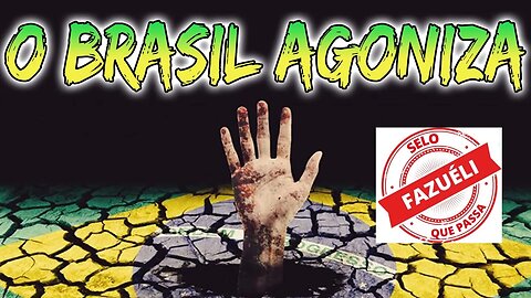 O BRASIL AGONIZA - O GROSSO TA ENTRANDO