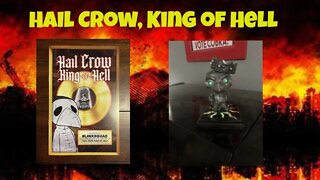 From The Evil Lair: Hail Crow King of Hell