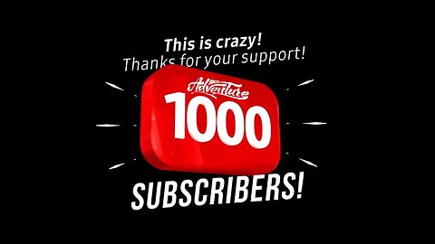 1000 Subscribers - Thank You | VANCITY ADVENTURE