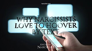 Why Narcissists Love To Hoover By Text