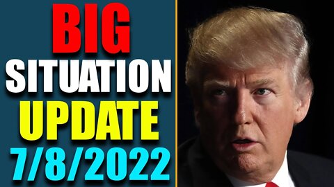 BIG SITUATION OF TODAY VIA JUDY BYINGTON & RETORED REPUBLIC UPDATE AS OF JULY 8, 2022